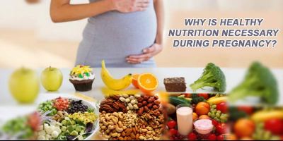 why-is-healthy-nutrition-necessary-during-pregnancy